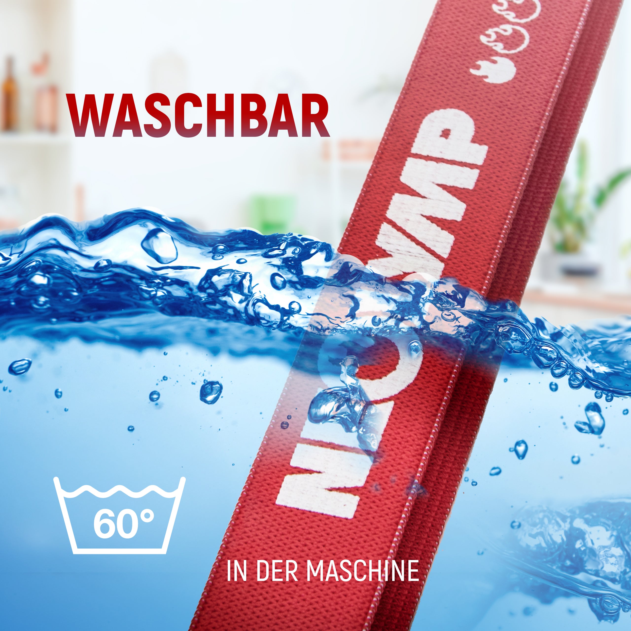 Rotes Widerstandsband in Wasser, mit der Aufschrift "Waschbar", einem Symbol für 60°C und dem Hinweis "In der Maschine".